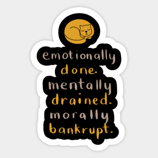 Mentally Exhausted Cat Mental Health Awareness Sticker